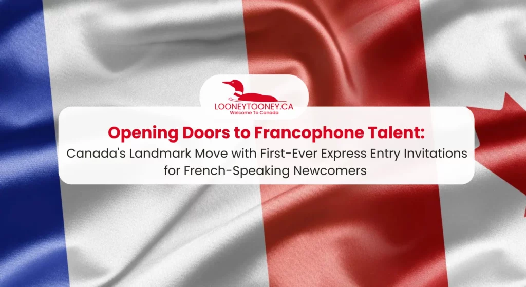 Canada announces category based selection under express entry for the francophone immigrants.