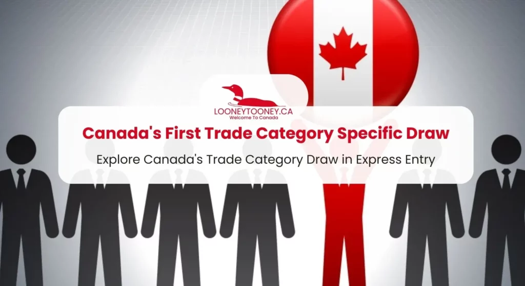 Canada's First Express Entry Invitation for Trades Workers
