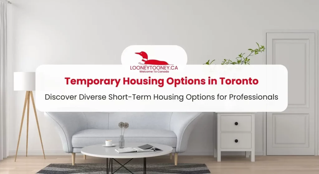 Temporary Housing Options for Professionals in Toronto