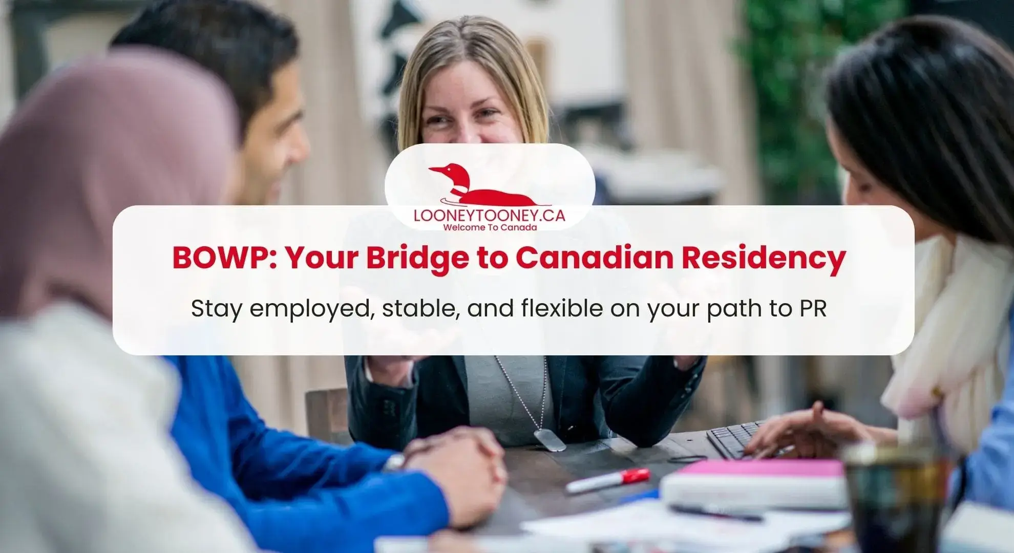 Bridging Open Work Permit Canada Eligibility & Benefits
