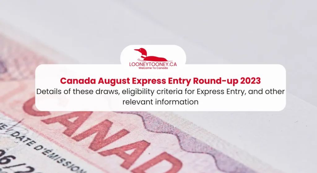 Details on August month express entry draws conducted