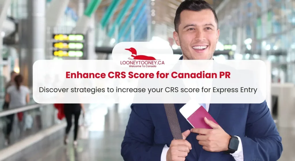 How to Increase CRS Score for Express Entry and Secure PR