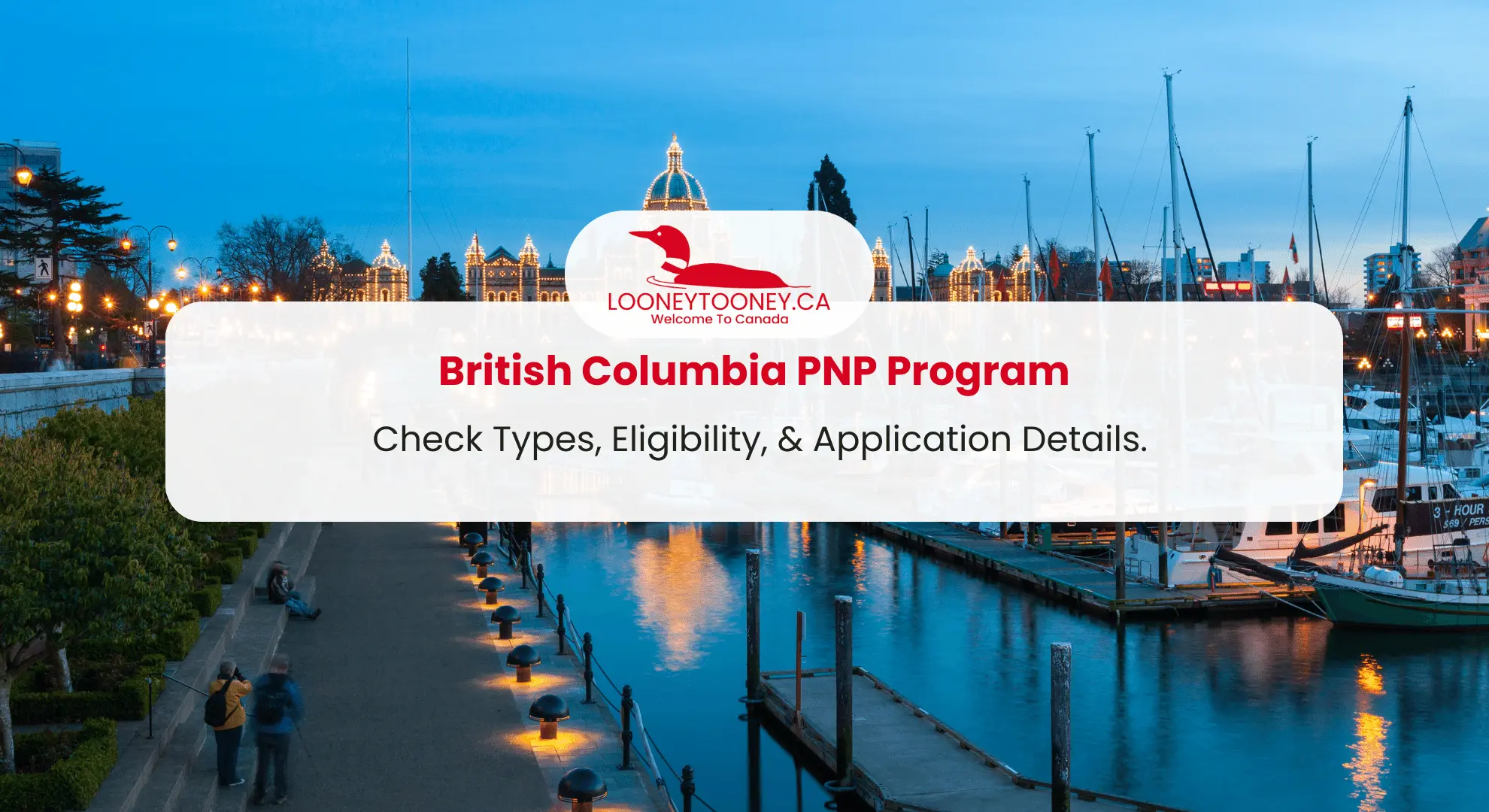 British Columbia Eligibility Criteria British Columbia Eligibility Criteria