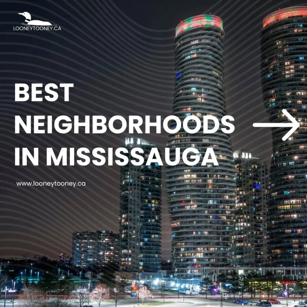 Exploring the Best Neighborhoods in Mississauga
