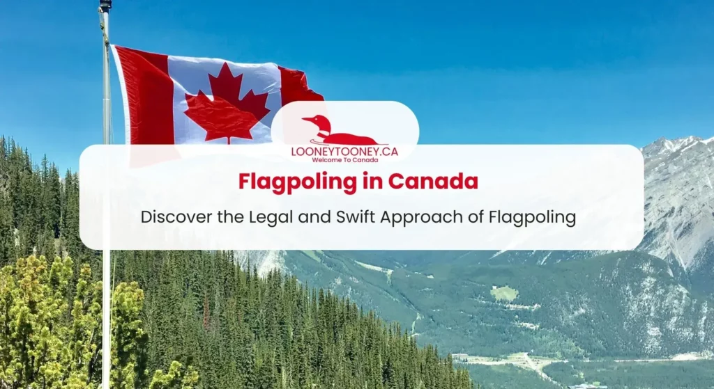 Flagpoling in Canada