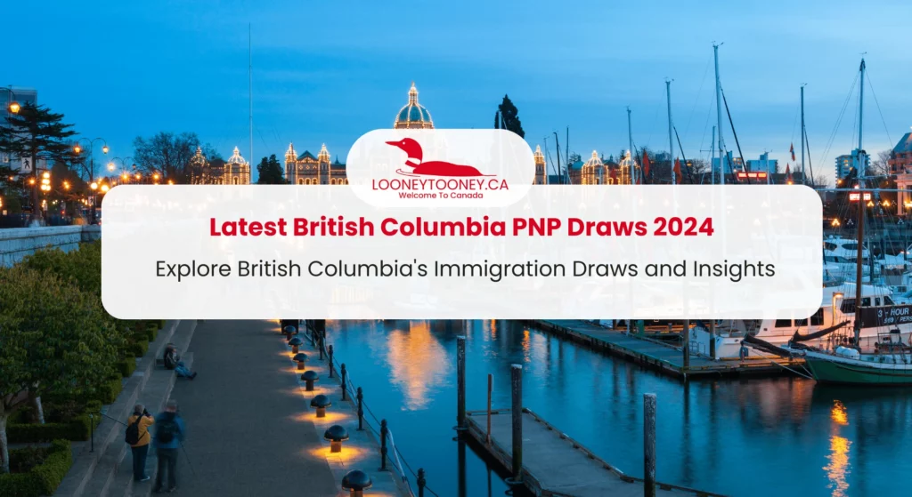 Latest British Columbia PNP Draws 2024