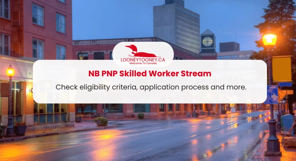 NB PNP Skilled Worker Stream