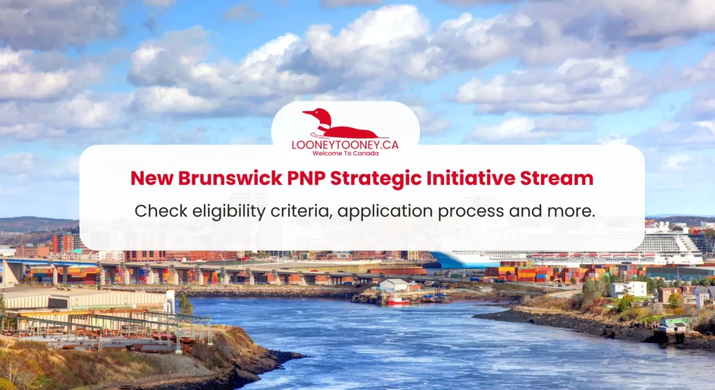 New Brunswick PNP Strategic Initiative Stream